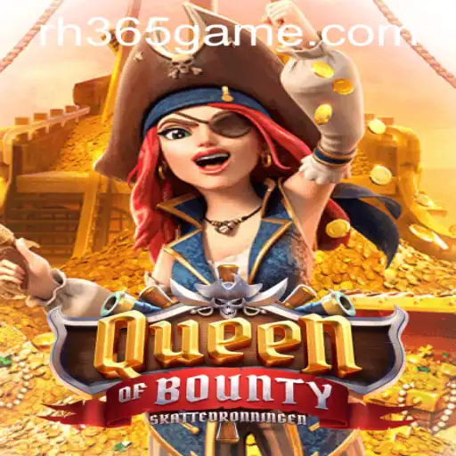 Exploring the Thrills of QueenofBounty at RH365 Casino PH